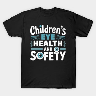 Children's Eye Health And Safety Month T-Shirt